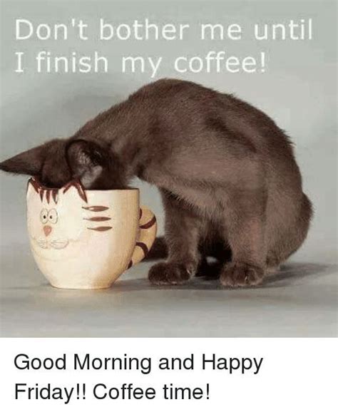 Morning Coffee Meme Funny Coffee Meme Funny Funny Good Morning Memes