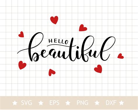 Hello Beautiful Svg For Shirts Svg File For Cricut Self Love Etsy