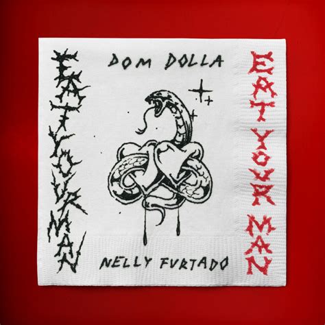 Dom Dolla Nelly Furtado Eat Your Man