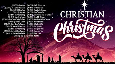 Most Popular Christian Christmas Songs Playlist Top Christian Praise Worship Songs