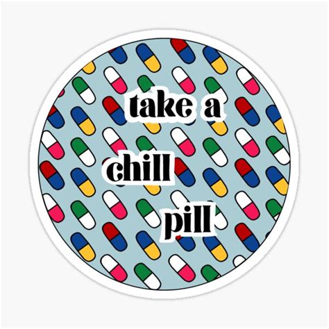 Take A Chill Pill Sticker For Sale By Doodlinaround Redbubble