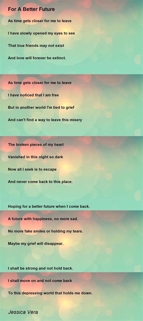 For A Better Future For A Better Future Poem By Jessica Vera