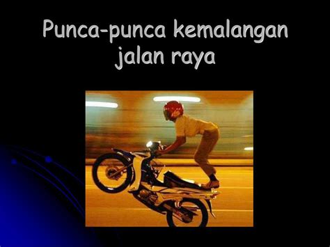 Kemalangan jalan raya sempat dirakam dashcam dan cctv yang berlaku di beberapa lokasi di sabah. PPT - KEMALANGAN JALAN RAYA PowerPoint Presentation, free ...