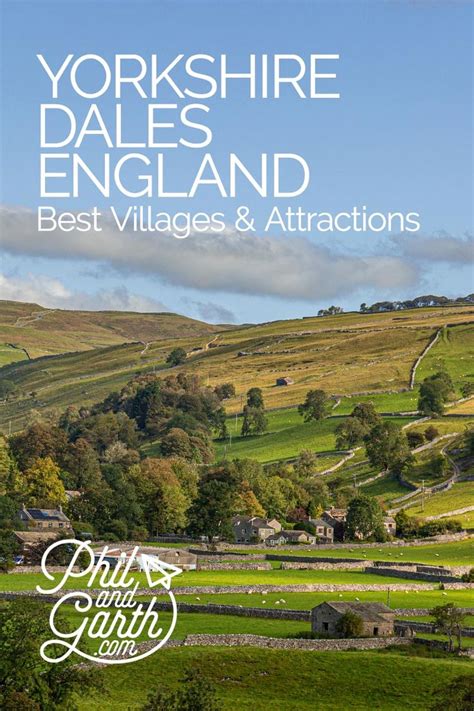 The Best Yorkshire Dales Villages And Attractions Europe Travel