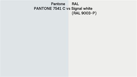 Pantone 7541 C Vs Ral Signal White Ral 9003 P Side By Side Comparison