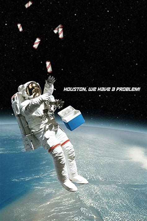 Houston We Have A Problem Poster 24x36 Posters