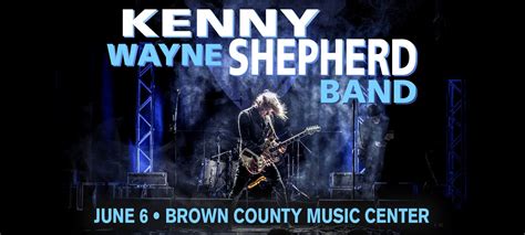 Kenny Wayne Shepherd Band Brown County Music Center