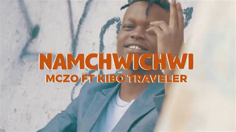 Video L Mczo Morfani Ft Kibo Travella Namchwichwi Dj Kibinyo