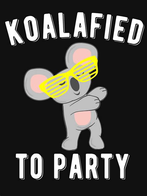 Koalafied To Party Funny Cute Koala Pun Bear Dabbing Dab Dance Graphic