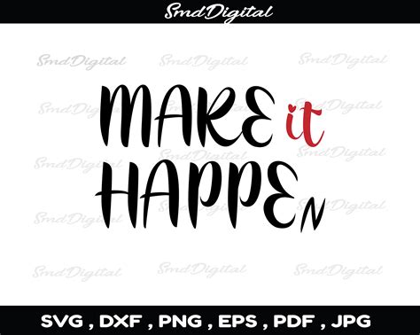Make It Happen Svg File Digital Motivational Svg Etsy