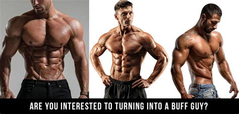 How To Become The Ultimate Buff Guy Unleash Your Inner Strength And