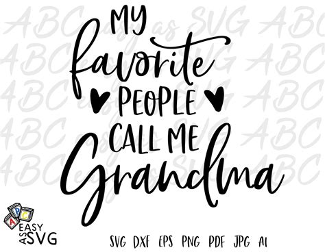 My Favorite People Call Me Grandma Svg Grandma Quote Svg Etsy Canada