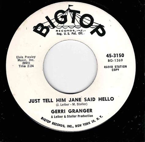 Gerri Granger Just Tell Him Jane Said Hello