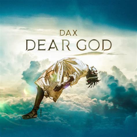 Dax Dear God Lyrics Genius Lyrics
