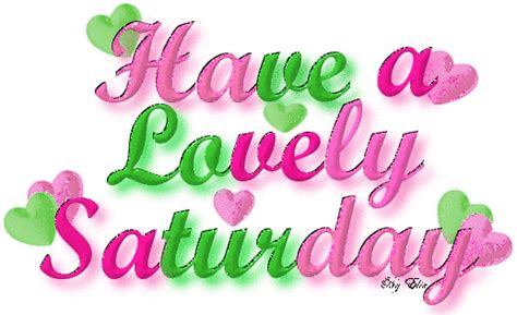 Have A Lovely Saturday Pictures Photos And Images For Facebook