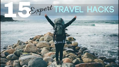 15 Expert Travel Hacks You Need To Know Youtube