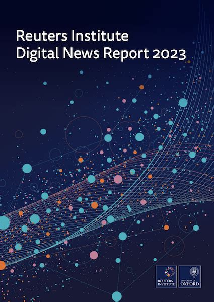Reuters Institute Digital News Report 2023 Richard Fletcher