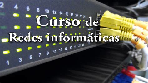 Curso De Redes Informáticasclases Completas