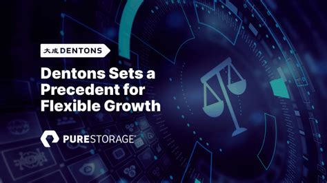 Dentons Ukime Secures Growth With Flexible Storage Pure Storage