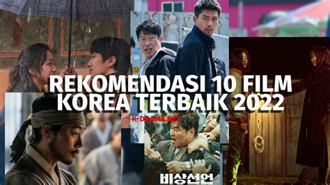 Rekomendasi 10 Film Korea Terbaik 2022 K Film And Drakor