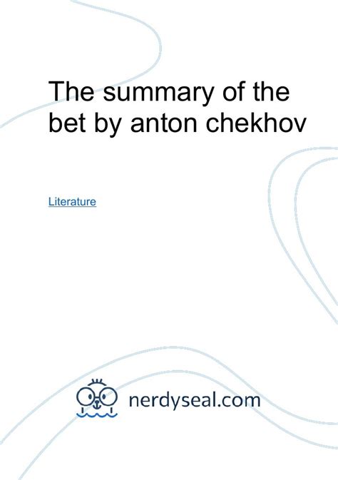The Summary Of The Bet By Anton Chekhov 638 Words Nerdyseal