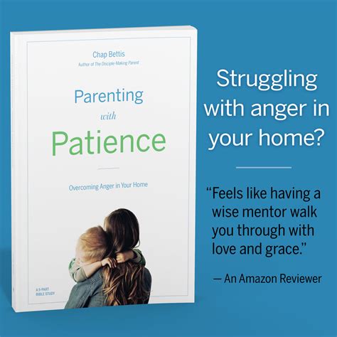 Parenting With Patience The Disciple Making Parent