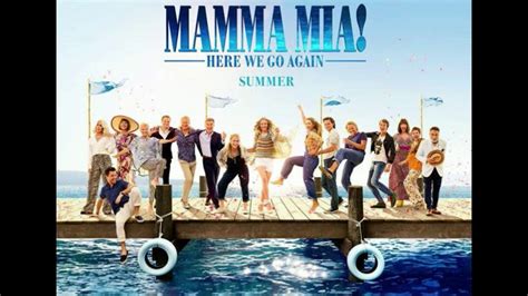 Mamma mia 2 full movie online hd, discover donna's (meryl streep, lily james) young life, experiencing the fun she had with the three possible dads of sophie (amanda seyfriend). Mamma Mia 2 , Here we go again - Soundtrack Movie - YouTube