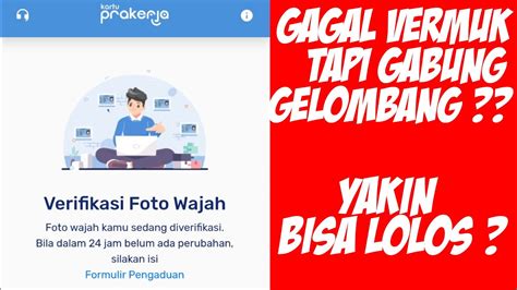 GAGAL VERIFIKASI WAJAH VERMUK PRAKERJA TAPI GABUNG GELOMBANG APAKAH