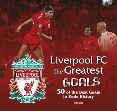 Review Of Liverpool Fc The Greatest Goals Lfchistory Stats Galore