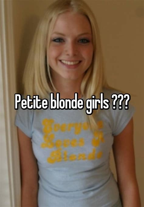Petite Blonde Girls 😍😍😍