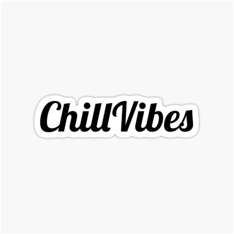 Chill Vibes Sticker For Sale By 47t Shirts Redbubble