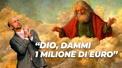 Dio Dammi 1 MILIONE Di Euro YouTube