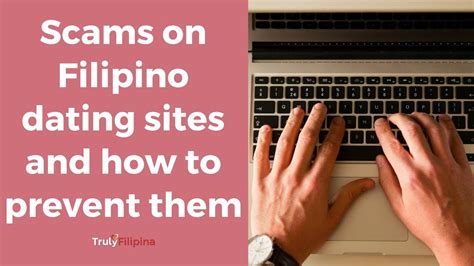 scams on filipino dating sites and how to prevent them trulyfilipino youtube