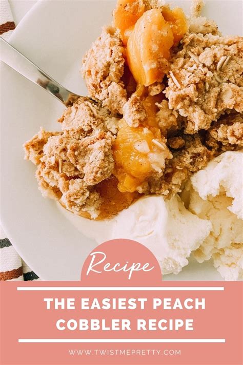 Peach cobbler can be enjoyed either way. Easy Peach Cobbler Recipe with Canned Peaches - Twist Me ...
