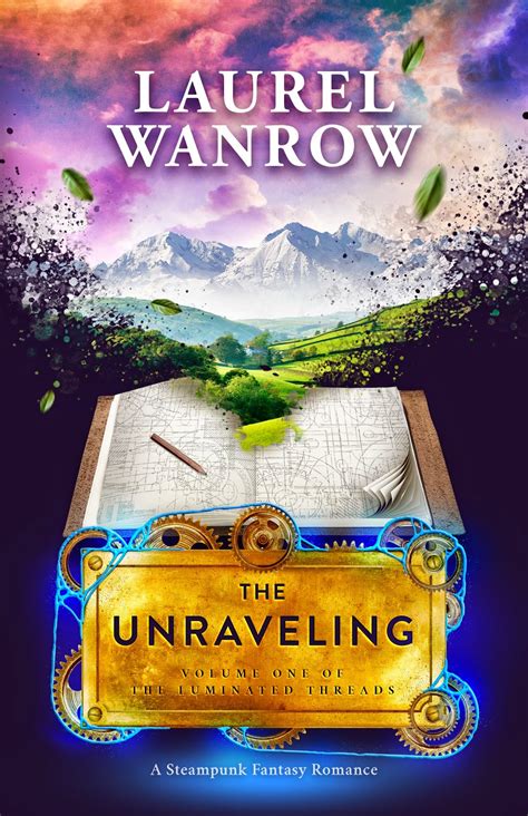 Books Are Magic Cover Reveal The Unraveling By Laurel Wanrow