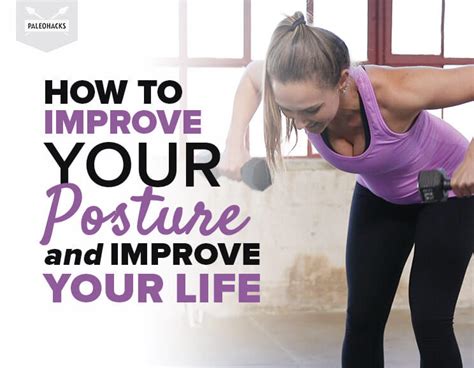 How To Improve Your Posture And Improve Your Life