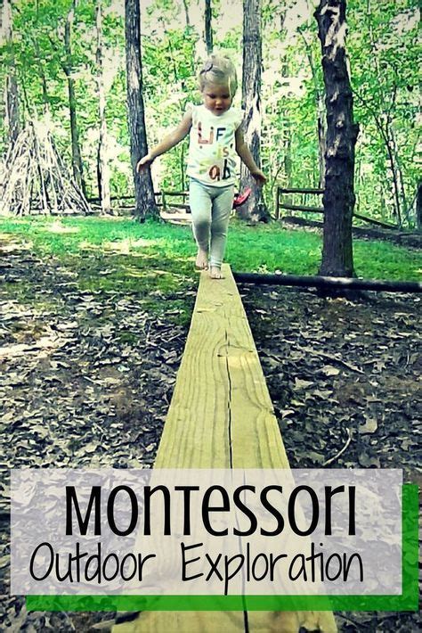 Juego libre vs trabajo en la pedagogía montessori. Montessori Outdoor Exploration (con imágenes ...