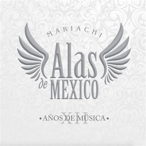 Mariachi Alas De Mexico Mejores Canciones · Discografía · Letras