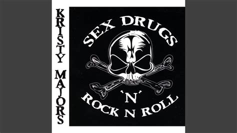 sex drugs n rock n roll youtube