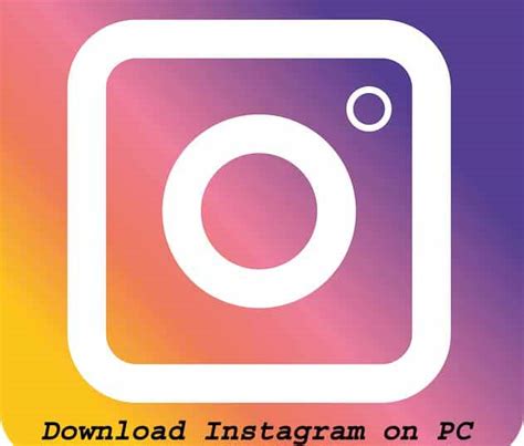 Download Instagram On Pc Windows 10 8 7 Easy Steps Technadvice