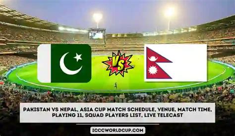 Pak Vs Nep Asia Cup 2023 Pakistan Vs Nepal Asia Cup Match 2023