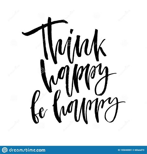 Think Happy Thoughts. Brush Lettering. Vector Illustration ...