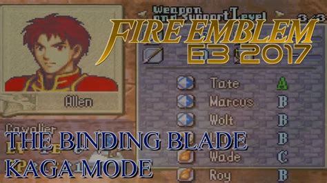 The dialogue and story/script remain unchanged. Fire Emblem E3 2017 - The Binding Blade - Kaga Mode - YouTube