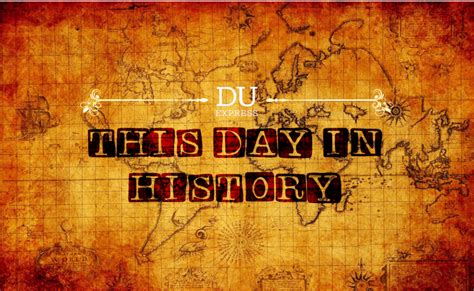 This Day In History 9th March Du Express