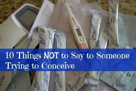 10 Things Not To Say To Someone Trying To Conceive