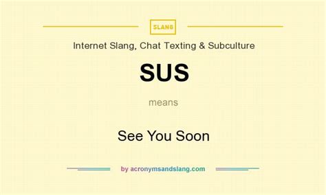 Sus See You Soon In Internet Slang Chat Texting And Subculture By