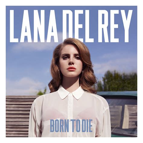 Hear Lana Del Reys Debut Album Born To Die In Full On Nmecom Audio