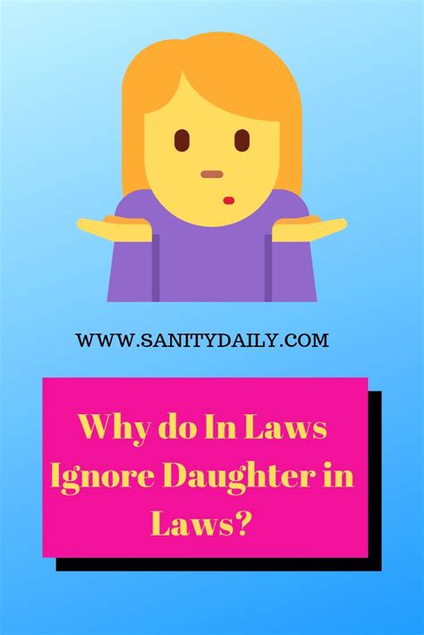 Why Do In Laws Ignore Daughter In Laws Societal Causes Positive Traits Law Daughter In Law