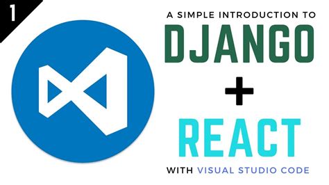 Django And React Tutorial 1 Creating A Fullstack Application YouTube