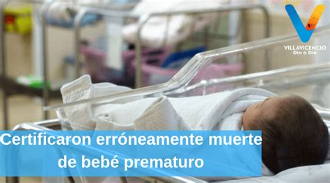 Bebé Prematuro Fallece Tras Permanecer 10 Horas En La Morgue Al Ser